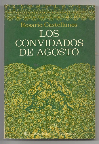 los-convidados-de-agosto-rosario-castellanos
