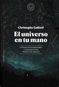 Blackie Books trae a nuestro país el libro "El universo en tu mano", de Christophe Galfard